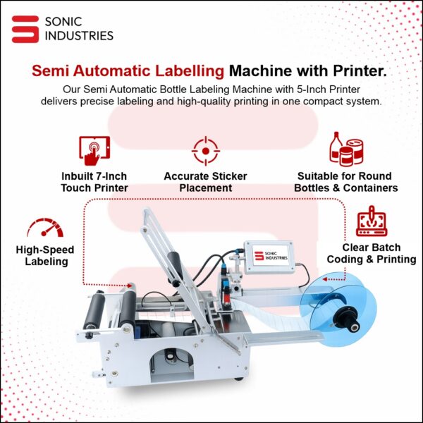 Semi Automatic Labelling Machine with Printer by Sonic Industries