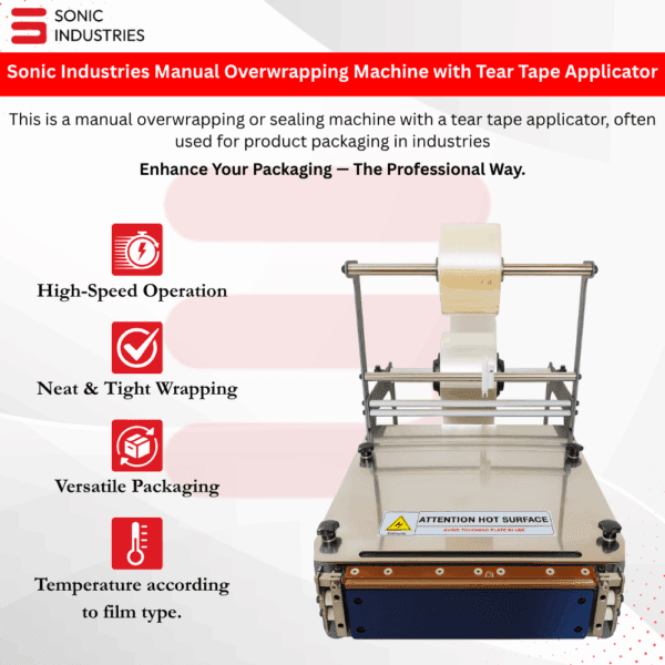 Sonic Industries Manual Overwrapping Machine with Tear Tape Applicator